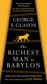 The Richest Man in Babylon - George S. Clason