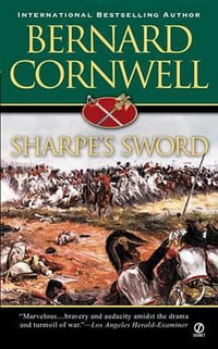 Sharpe's Sword : Richard Sharpe and the Salamanca Campaign, June and July 1812 (Book 12) - Bernard Cornwell