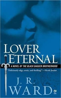 Lover Eternal : Black Dagger Brotherhood Series : Book 2 - J. R. Ward