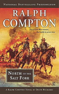 Ralph Compton North to the Salt Fork : Ralph Compton Western - Dusty Richards