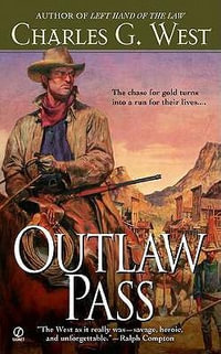 Outlaw Pass : Signet Historical Novel - Charles G. West