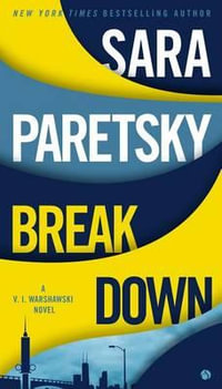 Breakdown : V. I. Warshawski: Book 15 - Sara Paretsky