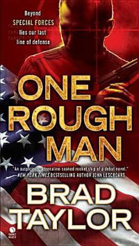 One Rough Man : Pike Logan: Book 1 - Brad Taylor