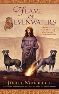 Flame of Sevenwaters : Sevenwaters - Juliet Marillier