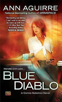 Blue Diablo : A Corine Solomon Novel - Ann Aguirre