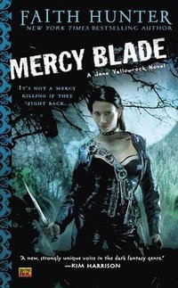 Mercy Blade : Jane Yellowrock Series : Book 3 - Faith Hunter