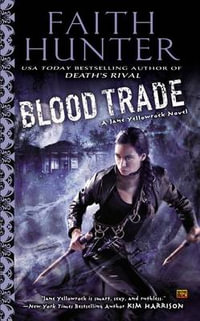 Blood Trade : Jane Yellowrock - Faith Hunter