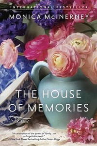 The House of Memories - Monica McInerney