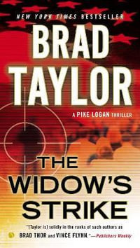 The Widow's Strike : Pike Logan: Book 4 - Brad Taylor