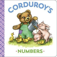 Corduroy's Numbers : Corduroy - Don Freeman