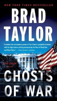 Ghosts of War : A Pike Logan Thriller - Brad Taylor