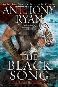 The Black Song : Raven's Blade - Anthony Ryan