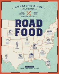 Roadfood, 10th Edition : An Eater's Guide to More Than 1,000 of the Best Local Hot Spots and Hidden Gems Across America - Michael Stern