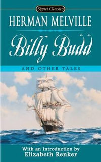 Billy Budd and Other Tales : And Other Tales - Herman Melville