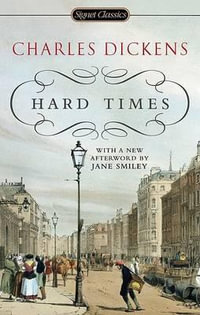 Hard Times : Signet Classics - Charles Dickens