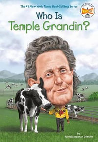 Who Is Temple Grandin? : Who Was? - Patricia Brennan Demuth