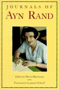 The Journals of Ayn Rand - Ayn Rand