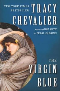 The Virgin Blue - Tracy Chevalier