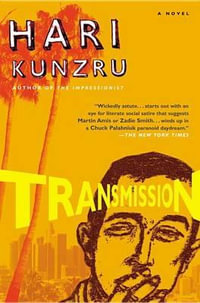 Transmission - Hari Kunzru