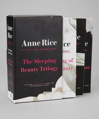 The Sleeping Beauty Trilogy Box Set : The Claiming of Sleeping Beauty; Beauty's Punishment; Beauty's Release - A. N. Roquelaure