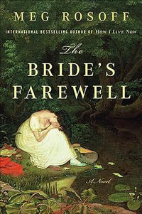 The Bride's Farewell - Meg Rosoff