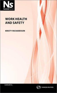 Work Health and Safety 1st Edition : Nutshell - Kristy Richardson