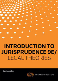 Legal Theories : Contexts and Practices Second Edition/Lloyd's Introduction to Jurisprudence Ninth Edition - Lawbook Co.