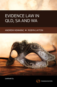 Evidence Law in QLD, SA and WA : 1st Edition - Andrew Hemming