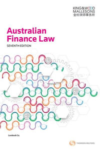 Australian Finance Law : 7th edition - King & Wood Mallesons