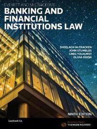 Everett and McCracken's Banking & Financial Institutions Law : 9th Edition - Sheelagh McCracken