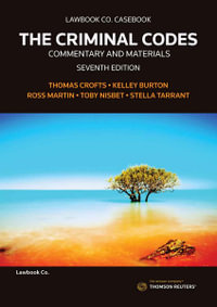 The Criminal Codes : 7th Edition - Commentary & Materials - Kelley Burton