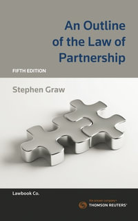 An Outline of the Law of Partnership : 5th Edition - Stephen Graw