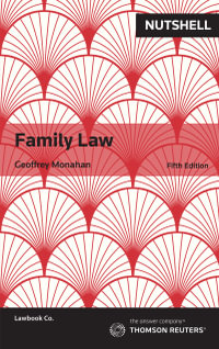 Family Law : Nutshell 5th Edition - Geoff Monahan