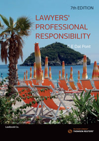 Lawyers' Professional Responsibility : 7th Edition - Gino Dal Pont