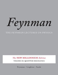 The Feynman Lectures on Physics, Vol. III : The New Millennium Edition: Quantum Mechanics - Matthew Sands