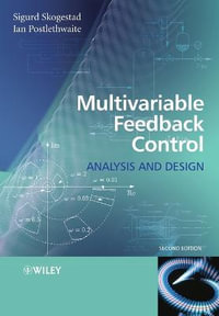 Multivariable Feedback Control : Analysis and Design - Sigurd Skogestad