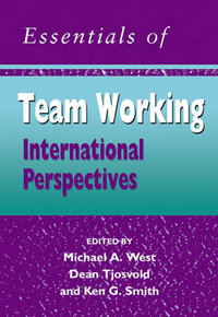 The Essentials of Teamworking : International Perspectives - Michael A. West