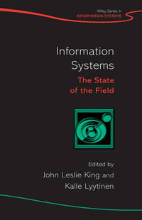 Information Systems : The State of the Field - John Leslie King