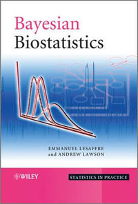 Bayesian Biostatistics : Statistics in Practice - Emmanuel Lesaffre