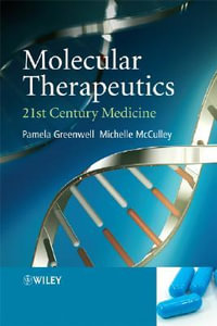 Molecular Therapeutics : 21st Century Medicine - Pamela Greenwell