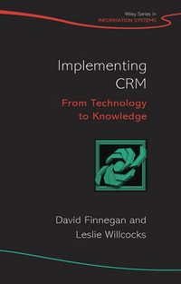 Implementing CRM : From Technology to Knowledge - David Finnegan