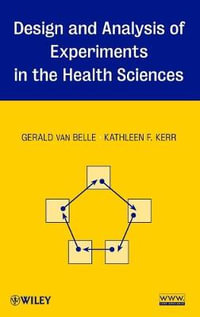 Design and Analysis of Experiments in the Health Sciences - Gerald van Belle