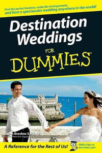 Destination Weddings For Dummies : For Dummies - Susan Breslow Sardone