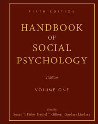 Handbook Of Social Psychology, 5th Edition, Volume One : *UNALLOCATED - Susan T. Fiske