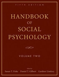 Handbook Of Social Psychology, 5th Edition, Volume Two - Susan T. Fiske