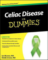 Celiac Disease For Dummies : For Dummies (Health & Fitness) - Ian Blumer