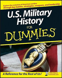 U.S. Military History For Dummies : For Dummies - John C. McManus