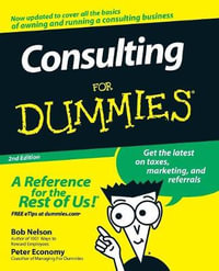 Consulting For Dummies, 2nd Edition : For Dummies (Business & Personal Finance) - Bob Nelson