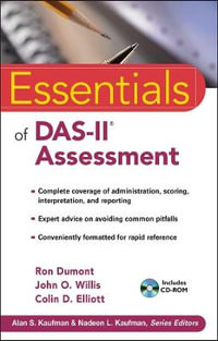 Essentials of DAS-II Assessment : Essentials of Psychological Assessment - Ron Dumont