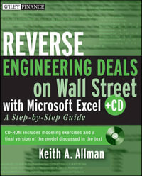 Reverse Engineering Deals on Wall Street with Microsoft Excel : A Step-by-Step Guide - Keith A. Allman